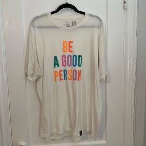 Be a Good Person White XXL Tee Shirt